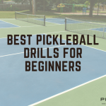 Best pickleball drills for beginners pickleball court