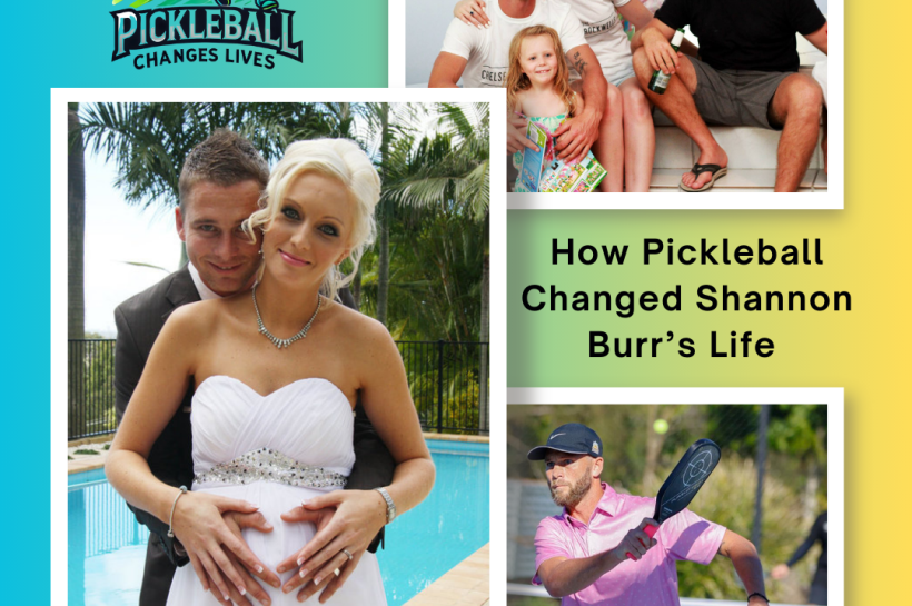 Shannon Burr how pickleball changed his life